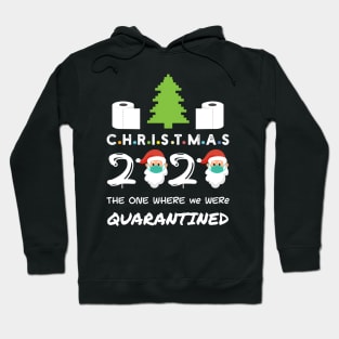 christmas 2020 the one where we were quarantined Hoodie